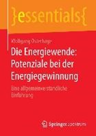 Die Energiewende: Potenziale Bei Der Energiegewinnung | Osterhage, Wolfgang (university of Frankfurt, Frankfurt am Main, Germany) | 