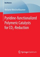 Pyridine-functionalized Polymeric Catalysts for CO2-Reduction | Melanie Weichselbaumer | 