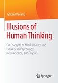 Illusions of Human Thinking | Gabriel Vacariu | 