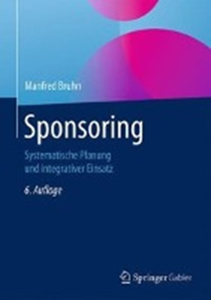 Sponsoring, BRUHN,  Manfred - Gebonden - 9783658133122
