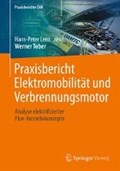 Praxisbericht Elektromobilitat und Verbrennungsmotor | Werner Tober | 