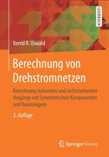 Berechnung Von Drehstromnetzen, Bernd R Oswald - Paperback - 9783658144043