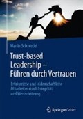 Trust-based Leadership - Fuhren durch Vertrauen | Martin Schmiedel | 