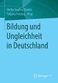 Bildung Und Ungleichheit in Deutschland | Baader, Meike Sophia (university of Hildesheim, Germany) ; Freytag, Tatjana | 