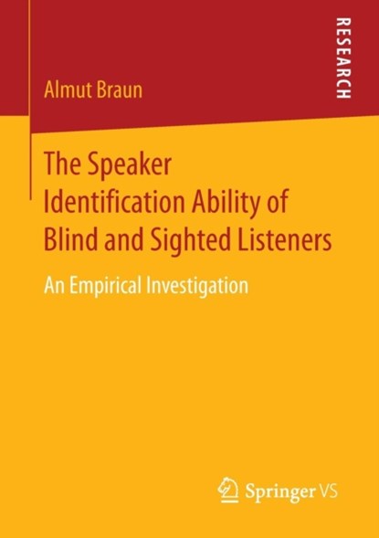 The Speaker Identification Ability of Blind and Sighted Listeners, niet bekend - Paperback - 9783658151973