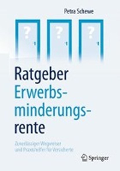 Ratgeber Erwerbsminderungsrente, SCHEWE,  Petra - Gebonden - 9783658160777