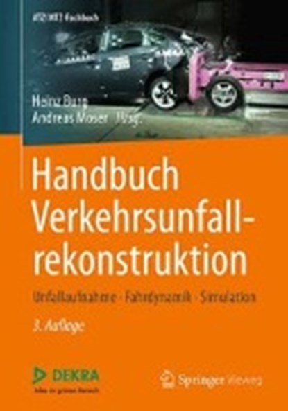 Handbuch Verkehrsunfallrekonstruktion, Heinz Burg ; Andreas Moser - Gebonden - 9783658161422