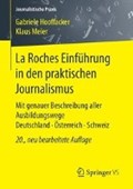 La Roches Einfuhrung in Den Praktischen Journalismus | Hooffacker, Gabriele ; Meier, Klaus | 