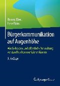Burgerkommunikation Auf Augenhoehe | Ebert, Helmut ; Fisiak, Iryna | 