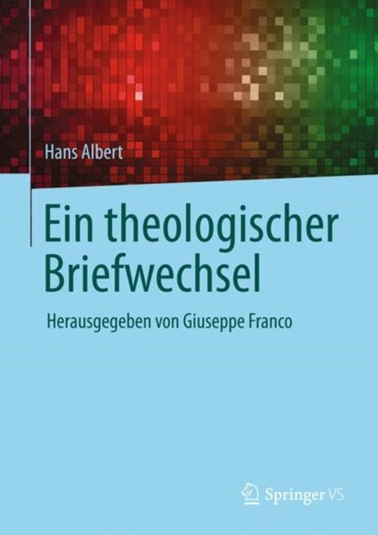 Ein theologischer Briefwechsel, Hans Albert - Gebonden - 9783658174781