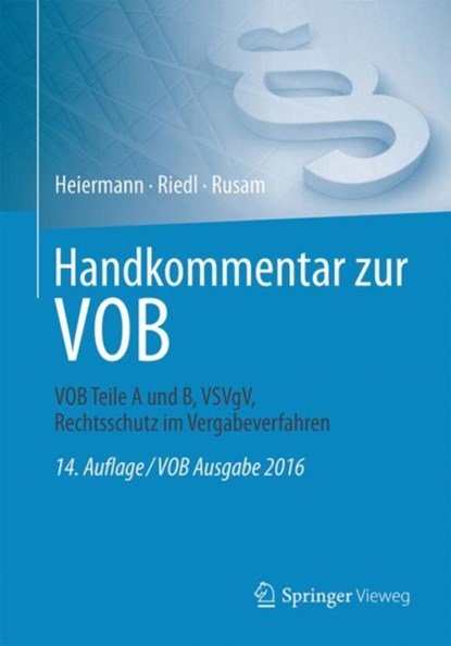 Handkommentar zur VOB, Wolfgang Heiermann ; Andrea Kullack ; Lutz Mansfeld ; Josef Bauer - Gebonden - 9783658176969