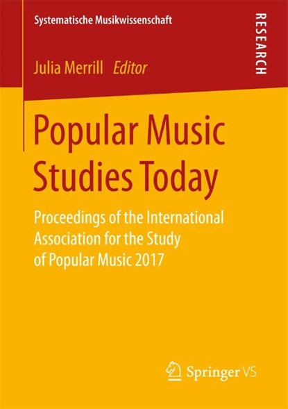 Popular Music Studies Today, Julia Merrill - Paperback - 9783658177393