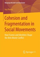 Cohesion and Fragmentation in Social Movements | Ina Peters | 