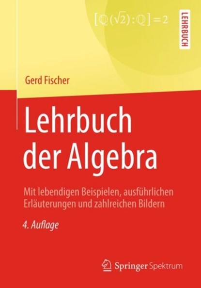 Lehrbuch der Algebra, Gerd Fischer - Gebonden - 9783658193652