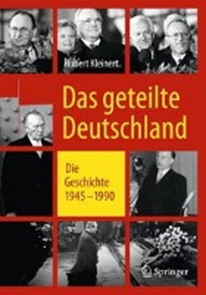 Das geteilte Deutschland, Hubert Kleinert - Gebonden - 9783658217396