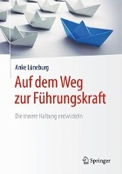 Auf Dem Weg Zur Fuhrungskraft, Anke Luneburg - Paperback - 9783658219857