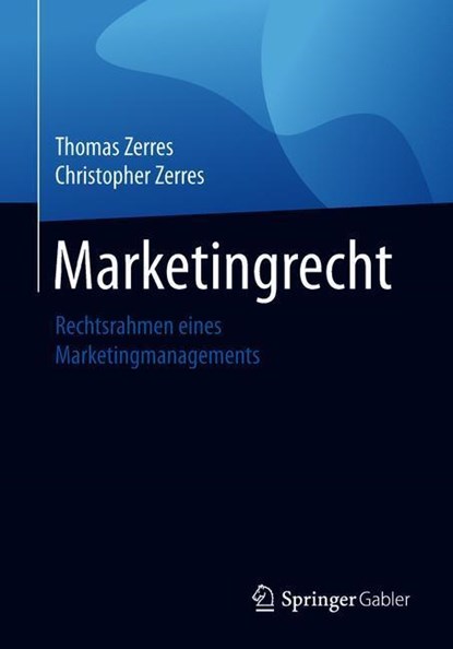 Marketingrecht, Thomas Zerres ; Christopher Zerres - Paperback - 9783658221584