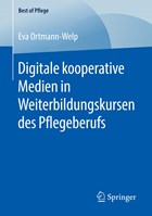 Digitale Kooperative Medien in Weiterbildungskursen Des Pflegeberufs | Eva Ortmann-Welp | 
