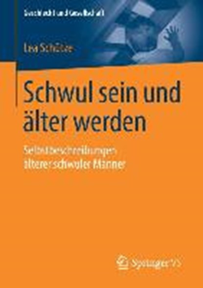 Schwul Sein Und AElter Werden, Lea Schutze - Paperback - 9783658257118