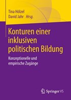 Konturen Einer Inklusiven Politischen Bildung | Tina Hoelzel ; David Jahr | 