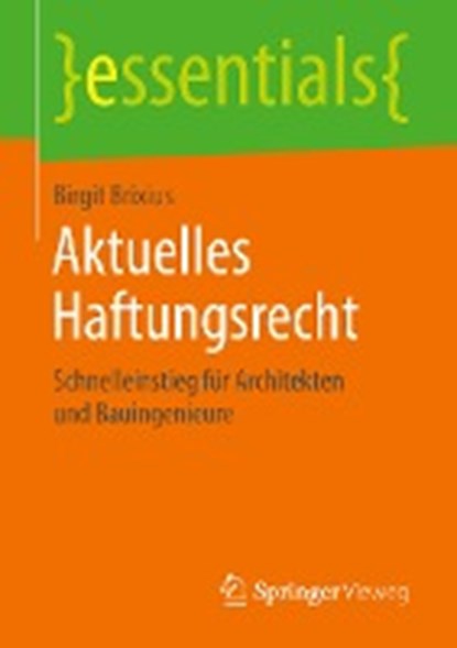 Aktuelles Haftungsrecht, Birgit Brixius - Paperback - 9783658257170