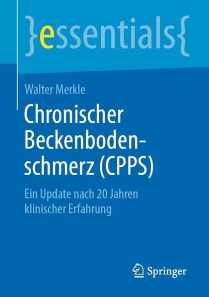 Chronischer Beckenbodenschmerz (CPPS), Walter Merkle - Paperback - 9783658264758