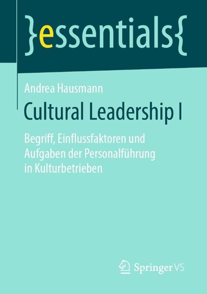 Cultural Leadership I, Andrea Hausmann - Paperback - 9783658266738
