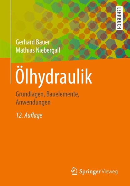 Ölhydraulik, Gerhard Bauer ; Mathias Niebergall - Paperback - 9783658270261