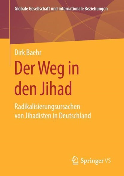 Der Weg in Den Jihad, Dirk Baehr - Paperback - 9783658272210