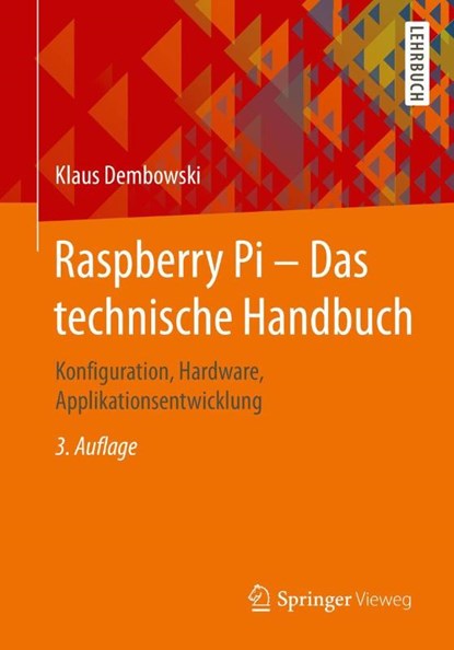 Raspberry Pi - Das technische Handbuch, Klaus Dembowski - Paperback - 9783658274924