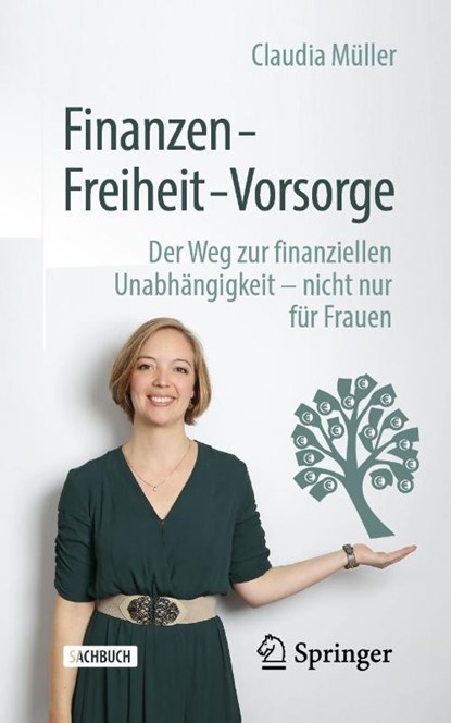 Finanzen – Freiheit – Vorsorge, Claudia Muller - Paperback - 9783658283384