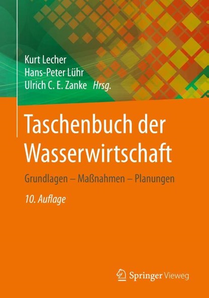 Taschenbuch der Wasserwirtschaft, Kurt Lecher ; Hans-Peter Lühr ; Ulrich C. E. Zanke - Gebonden - 9783658312879