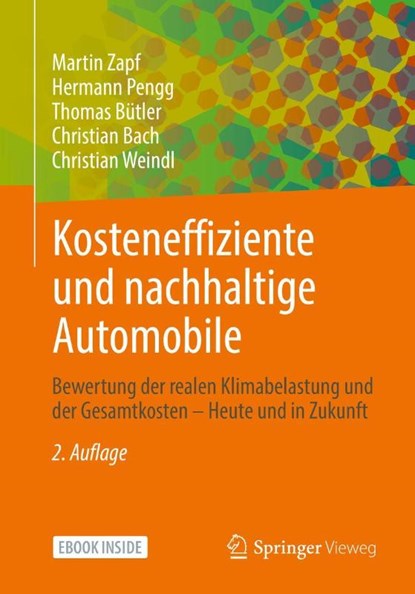 Kosteneffiziente und nachhaltige Automobile, Martin Zapf ; Hermann Pengg ; Thomas Bütler ; Christian Bach - Paperback - 9783658332501