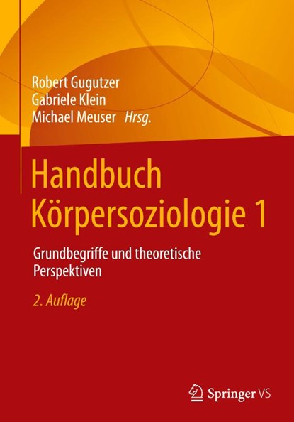Handbuch Körpersoziologie 1, Robert Gugutzer ; Gabriele Klein ; Michael Meuser - Gebonden - 9783658332990