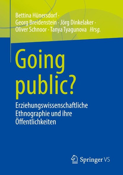 Going public?, Bettina Hunersdorf ; Georg Breidenstein ; Joerg Dinkelaker - Paperback - 9783658340841