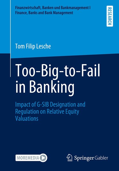 Too-Big-to-Fail in Banking, Tom Filip Lesche - Paperback - 9783658341817