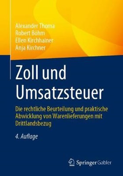 Zoll Und Umsatzsteuer, THOMA,  Alexander ; Boehm, Robert ; Kirchhainer, Ellen ; Kirchner, Anja - Paperback - 9783658343484