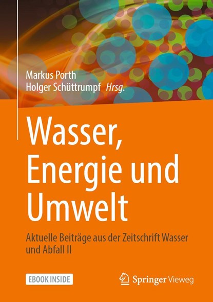 Wasser, Energie und Umwelt, Markus Porth ; Holger Schüttrumpf - Paperback - 9783658356064