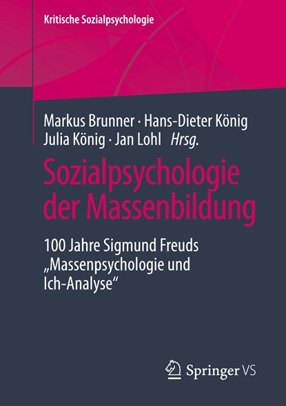 Sozialpsychologie der Massenbildung, Markus Brunner ; Hans-Dieter Konig ; Julia Konig ; Jan Lohl - Paperback - 9783658356927