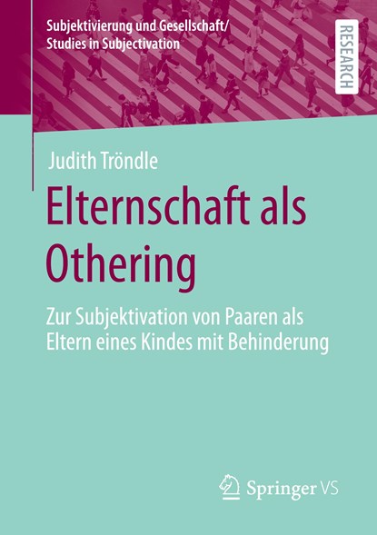 Elternschaft als Othering, Judith Troendle - Paperback - 9783658389222