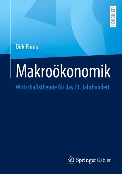 Makroökonomik, Dirk Ehnts - Paperback - 9783658410544