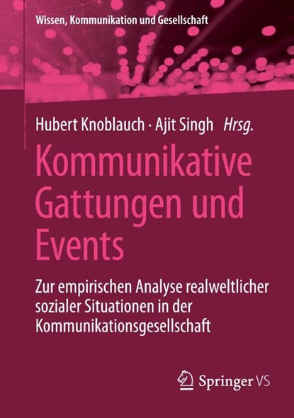 Kommunikative Gattungen und Events, Ajit Singh ; Hubert Knoblauch - Paperback - 9783658419400