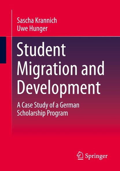Student Migration and Development, Sascha Krannich ; Uwe Hunger - Paperback - 9783658431242