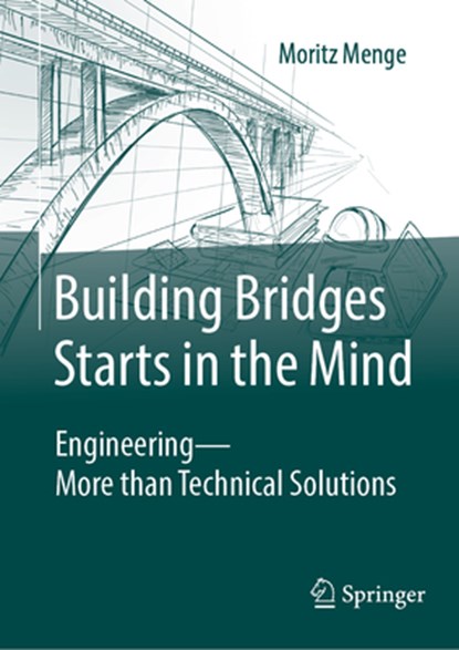 Building Bridges Starts in the Mind, Moritz Menge - Gebonden - 9783658442347