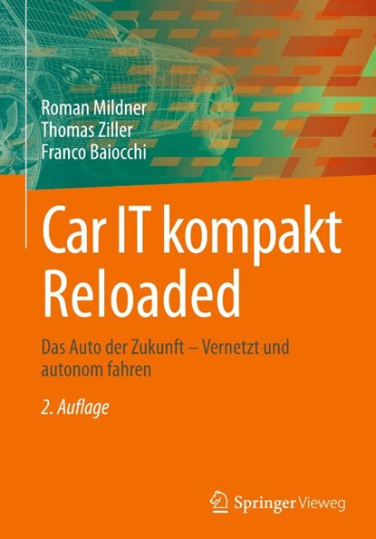 Car IT kompakt Reloaded, Roman Mildner ; Franco Baiocchi ; Thomas Ziller - Gebonden - 9783658443184
