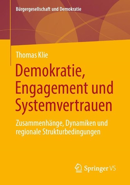 Demokratie, Engagement und Systemvertrauen, Thomas Klie - Paperback - 9783658447069