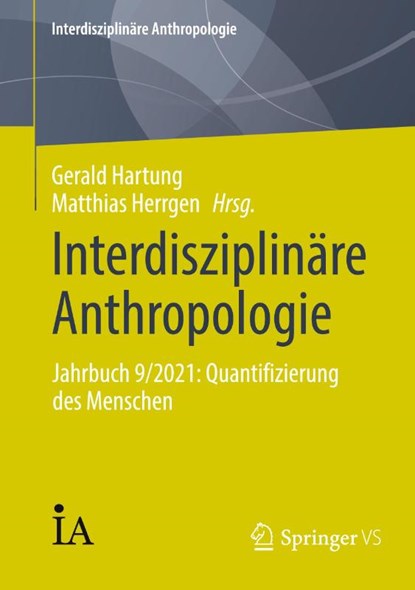 Interdisziplinare Anthropologie, Gerald Hartung ; Matthias Herrgen - Paperback - 9783658450281