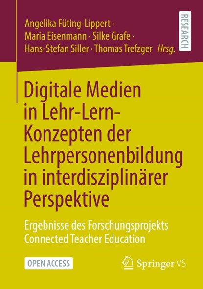 Digitale Medien in Lehr-Lern-Konzepten der Lehrpersonenbildung in interdisziplinärer Perspektive, Angelika Füting-Lippert ; Maria Eisenmann ; Thomas Trefzger - Paperback - 9783658450878