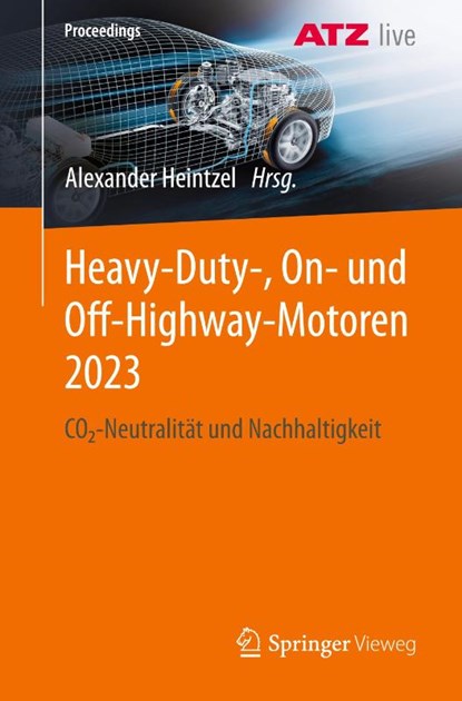 Heavy-Duty-, On- und Off-Highway-Motoren 2023, Alexander Heintzel - Paperback - 9783658465377
