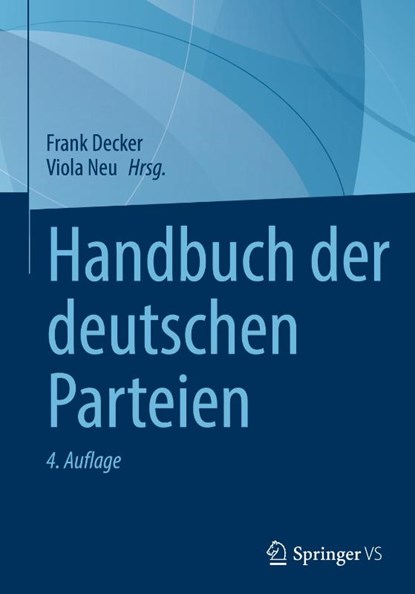 Handbuch der deutschen Parteien, Viola Neu ; Frank Decker - Gebonden - 9783658473907